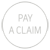 PAY A CLAIM